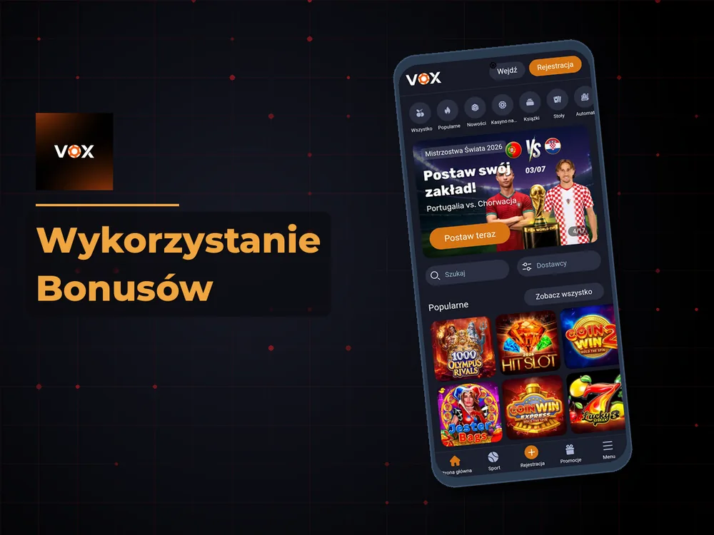 vox casino - Wykorzystanie Bonusów